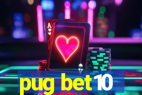 pug bet10